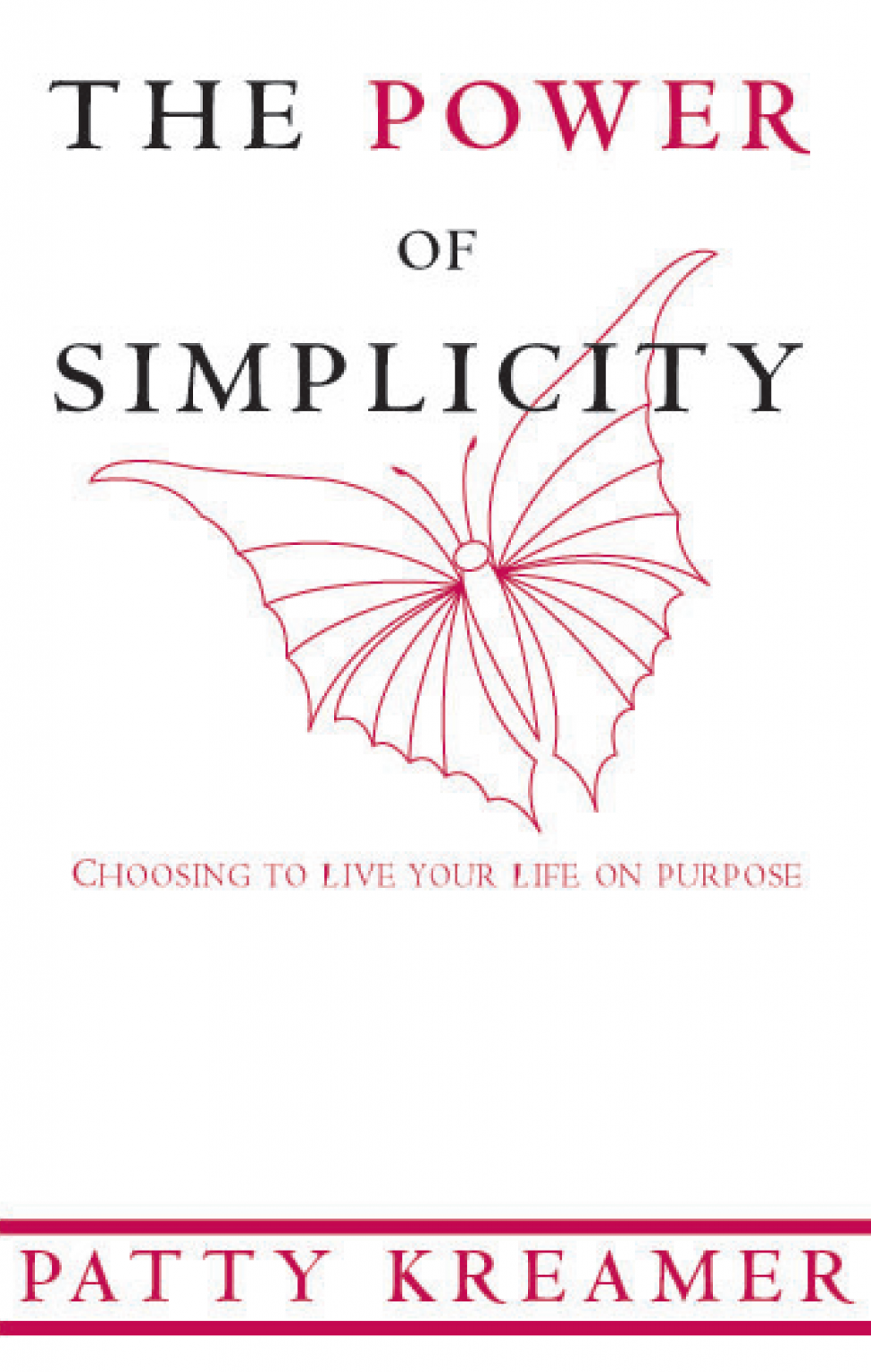 The Power of Simplicity Choosing to live your life on purpose(00)